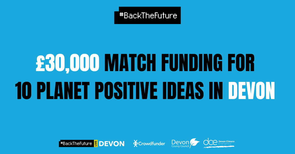 £30,000 for planet positive ideas in Devon